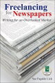 Pick up the Sunday paper and consider how many stories it takes to fill all those pages. How can any newspaper staff produce so many stories every day, every week, every month of the year and keep up with breaking news, too? They cant. They use freelancers. This book serves as a guide to newspaper freelancing both for beginners and for more experienced writers who want to expand their markets.