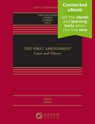 The First Amendment: Cases and Theory [Connected Ebook]