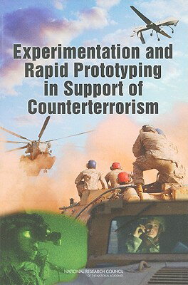 Experimentation and Rapid Prototyping in Support of Counterterrorism EXPERIMENTATION & RAPID PROTOT 