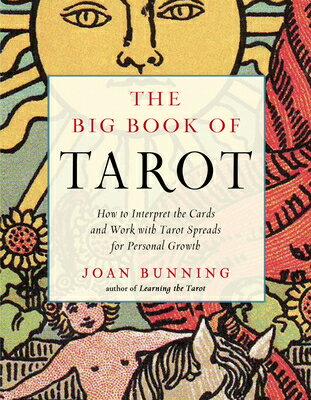 The Big Book of Tarot: How to Interpret the Cards and Work with Tarot Spreads for Personal Growth BBO TAROT （Weiser Big Book） 