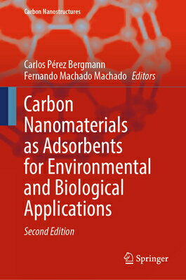 Carbon Nanomaterials as Adsorbents for Environmental and Biological Applications CARBON NANOMATERIALS AS ADSORB （Carbon Nanostructures） 