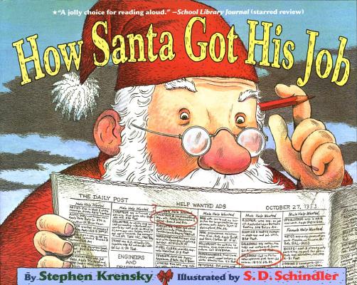 How Santa Got His Job HOW SANTA GOT HIS JOB R/E [ Stephen Krensky ]