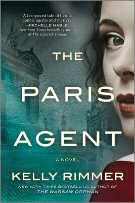The Paris Agent: A Gripping Tale of Family Secrets PARIS AGENT ORIGINAL/E [ Kelly Rimmer ]