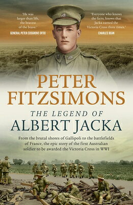 The Legend of Albert Jacka LEGEND OF ALBERT JACKA 