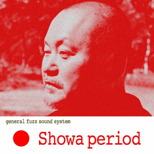 Showaperiod [ general fuzz sound system ]