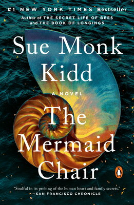 The Mermaid Chair MERMAID CHAIR [ Sue Monk Kidd ]