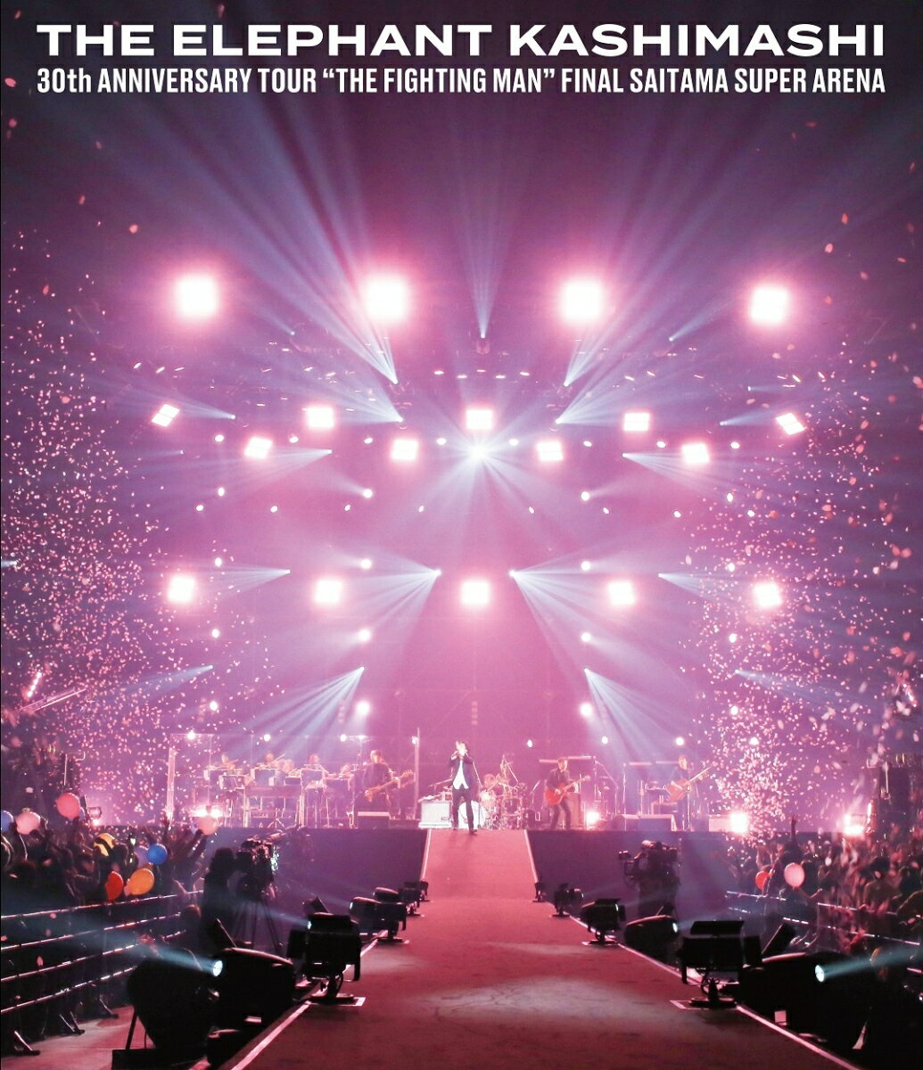 30th ANNIVERSARY TOUR “THE FIGHTING MAN” FINALさいたまスーパーアリーナ(通常盤)【Blu-ray】