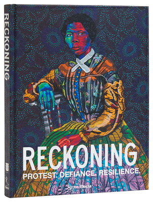 Reckoning: Protest. Defiance. Resilience. RECKONING 