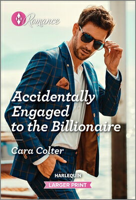 Accidentally Engaged to the Billionaire ACCIDENTALLY ENGAGED TO THE BI 
