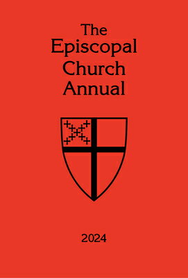 The Episcopal Church Annual 2024 EPISCOPAL CHURCH ANNUAL 2024 