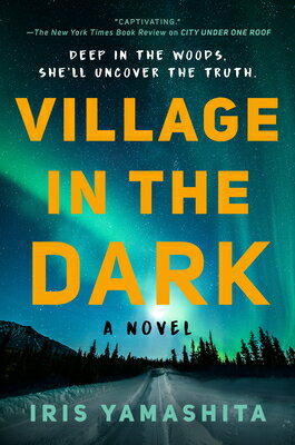 Village in the Dark VILLAGE IN THE DARK [ Iris Yamashita ]