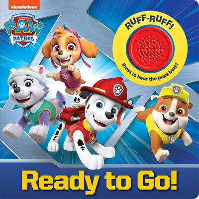 Nickelodeon Paw Patrol: Ready to Go! Sound Book NICKELODEON PAW PATROL READY T [ Pi Kids ]