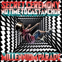 Secret Ceremony/No Time to Cast Anchor