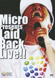 Micro presents Laid Back LIVE!! [ Micro ]