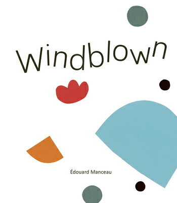 Windblown WINDBLOWN douard Manceau