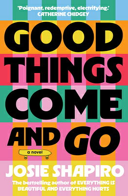Good Things Come and Go GOOD THINGS COME & GO [ Josie Shapiro ]