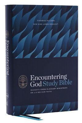 楽天楽天ブックスEncountering God Study Bible: Insights from Blackaby Ministries on Living Our Faith （Nkjv, Hardcover NKJV ENCOUNTERING GOD STUDY BI [ Henry Blackaby ]