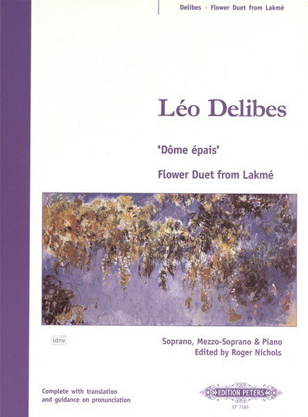 【輸入楽譜】ドリーブ, Leo: オペラ「ラクメ」 第1幕より 花の二重唱(ソプラノ、メゾ・ソプラノ)(仏語)