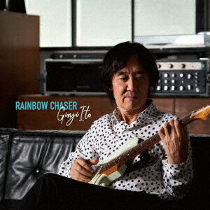 RAINBOW CHASER 伊藤銀次