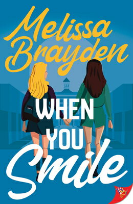 When You Smile WHEN YOU SMILE [ Melissa Brayden ]