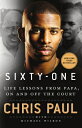 Sixty-One: Life Lessons from Papa, on and Off the Court 60-1 Chris Paul