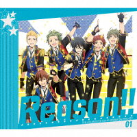 THE IDOLM@STER SideM ANIMATION PROJECT 01「Reason!!」 (初回限定盤 CD＋Blu-ray)