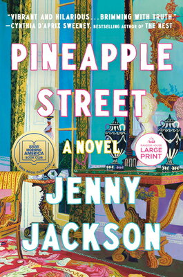 Pineapple Street: A GMA Book Club Pick (a Novel) PINEAPPLE STREET -LP [ Jenny Jackson ]