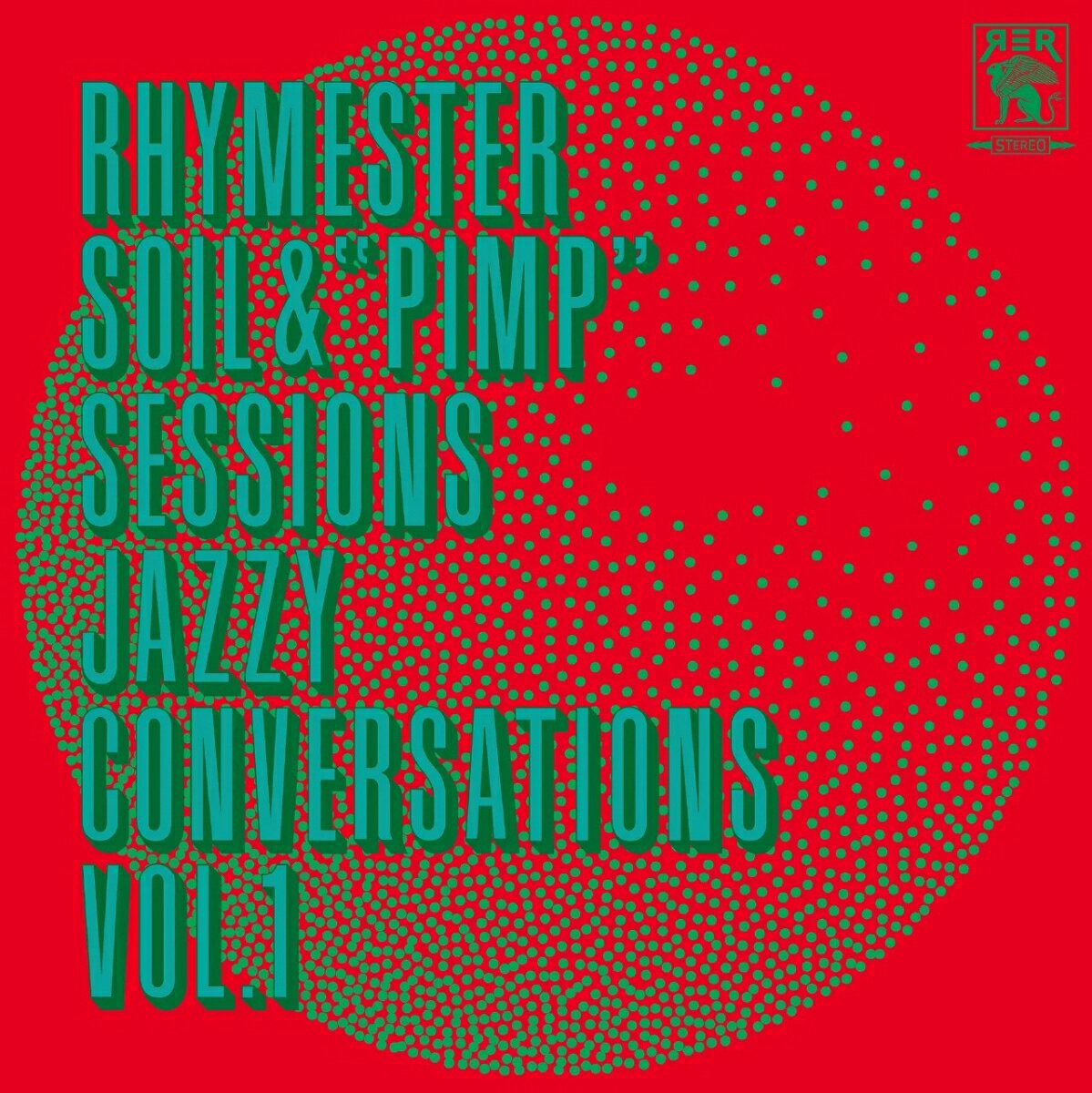 Jazzy Conversations Vol. 1 [ RHYMESTER,SOIL & “PIMP"SESSIONS ]