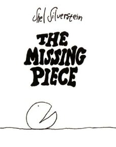 The Missing Piece MISSING PIECE [ Shel Silverstein ]