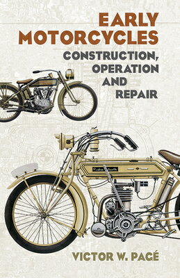 EARLY MOTORCYCLES:CONSTRUCTION, OPERATI