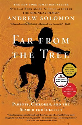 Far from the Tree: Parents, Children, and the S...
