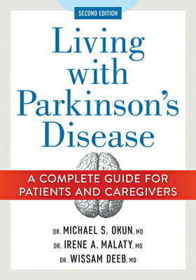 Living with Parkinson's Disease: A Complete Guide for Patients and Caregivers LIVING W/PARKINSONS DISEASE 2/ 