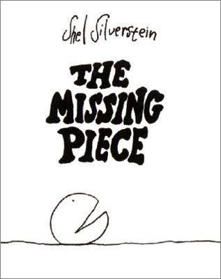 The Missing Piece MISSING PIECE -LIB Shel Silverstein