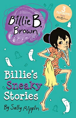 Billie's Sneaky Stories BILLIES SNEAKY STORIES （Billie's Stories） [ Sally Rippin ]