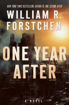 One Year After 1 YEAR AFTER （John Matherson Novel） [ William R. Forstchen ]