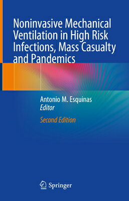 Noninvasive Mechanical Ventilation in High Risk Infections, Mass Casualty and Pandemics NONINVASIVE MECHANICAL VENTILA 