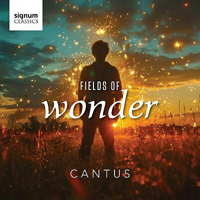 【輸入盤】『フィールズ・オブ・ワンダー』 カントゥス