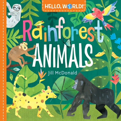 HELLO,WORLD!:RAINFOREST ANIMALS(BB)