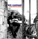 【輸入盤】Songs From The Chateau [ Kyle Eastwood ]