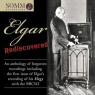 【輸入盤】Elgar Rediscovered-an Anthology Of Forgotten Recordings