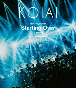 KOIAI LIVE TOUR 2026 「Starting Over」in TOKYO -HEAVY KAWAII FES 2026-【Blu-ray】