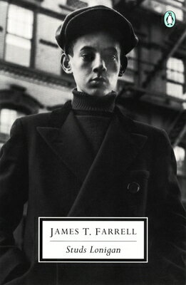 Studs Lonigan STUDS LONIGAN （Penguin Twentieth-Century Classics） [ James T. Farrell ]
