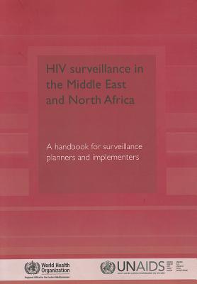 This handbook for surveillance officers and program managers is designed to assist them in the planning and implementation of key components of a surveillance system for HIV infection and AIDS in a region where low-level and concentrated HIV epidemics currently predominate. It focuses primarily on the components of surveillance systems that track HIV prevalence and related risk behavior among most-at-risk populations over time.