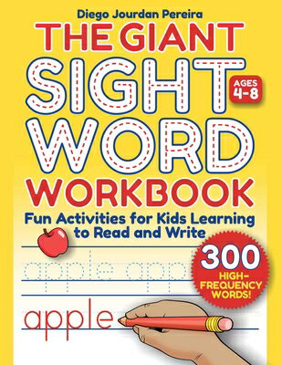 Giant Sight Word Workbook: 300 High-Frequency Words --Fun Activities for Kids Learning to Read and W GIANT SIGHT WORD WORKBK Diego Jourdan Pereira