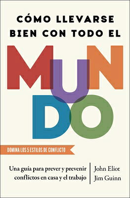 Cmo Llevarse Bien Con Todo El Mundo, Spanish-Language Edition of How to Get Along with Anyone: Una G SPA-COMO LLEVARSE BIEN CON TOD 
