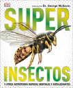 ŷ֥å㤨Super Insectos (Super Bug Encyclopedia: Los Insectos Ms Grandes, Rpidos, Mortales Y Espeluznantes SPA-SUPER INSECTOS (SUPER BUG DK Super Nature Encyclopedias [ DK ]פβǤʤ3,960ߤˤʤޤ