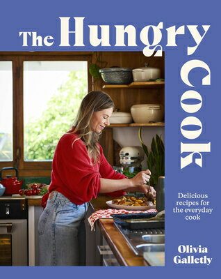 The Hungry Cook HUNGRY COOK [ Olivia Galletly ]