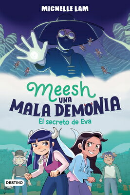 Meesh, Una Mala Demonia 2. El Secreto de Eva (Novela Grfica) / Meesh the Bad Demon 2 (a Graphic Nove SPA-MEESH UNA MALA DEMONIA 2 E 