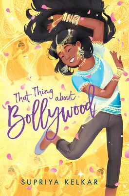That Thing about Bollywood THAT THING ABT BOLLYWOOD [ Supriya Kelkar ]