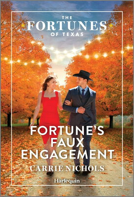 Fortune's Faux Engagement FORTUNES FAUX ENGAGEMENT ORIGI （Fortunes of Texas: Fortune's Secret Children） [ Carrie Nichols ]